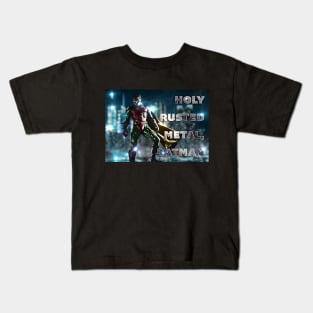 Holy Rusted Metal Kids T-Shirt